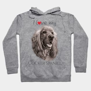 I love my Cocker Spaniel Hoodie